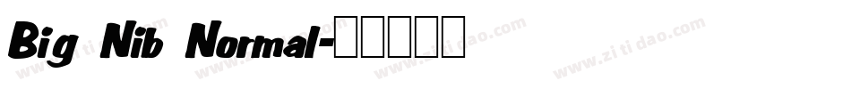 Big Nib Normal字体转换